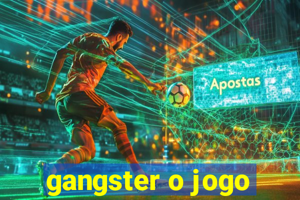 gangster o jogo